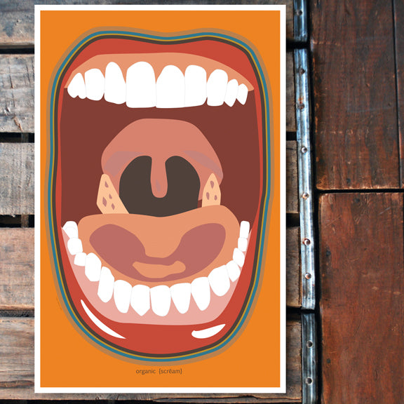 "Organic Scream" 11x17 Poster
