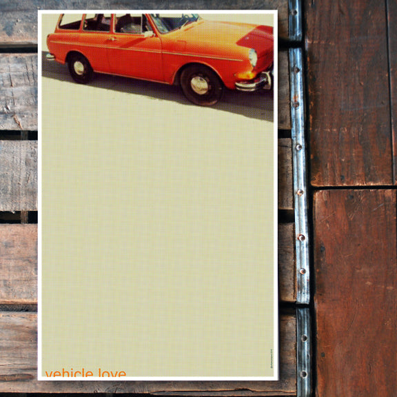 "Vehicle Love" 11x17 Poster